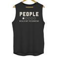 People One Star Rating Would Not Recommend Introverts Unisex Tank Top People One Star Rating Would Not Recommend Introverts Unisex Tank Top