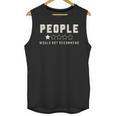 People One Star Rating Would Not Recommend Introverts Unisex Tank Top