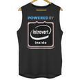 Powered By Introvert Inside Embrace Your Quiet Strength Unisex Tank Top Powered By Introvert Inside Embrace Your Quiet Strength Unisex Tank Top