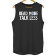 Read More Talk Less Introvert Unisex Tank Top Read More Talk Less Introvert Unisex Tank Top