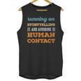 Running On Storytelling Social Introvert Humor Vintage Unisex Tank Top