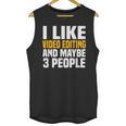 Video Editor Introvert Editing Production Filmmaking Job Unisex Tank Top Video Editor Introvert Editing Production Filmmaking Job Unisex Tank Top