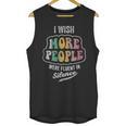 Vintage I Wish More People Were Fluent In Silence Introvert Unisex Tank Top Vintage I Wish More People Were Fluent In Silence Introvert Unisex Tank Top