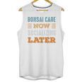 Bonsai Care Now Minimal Socializing Introvert Vintage Unisex Tank Top Bonsai Care Now Minimal Socializing Introvert Vintage Unisex Tank Top