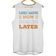 Candle Making Now Minimal Socializing Introvert Vintage Unisex Tank Top Candle Making Now Minimal Socializing Introvert Vintage Unisex Tank Top