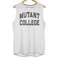 Crazy Sarcastic MUTANT COLLEGE Introvert Anti Social Unisex Tank Top