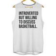 Introverted Basketball Player Basketball Introvert Unisex Tank Top