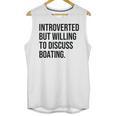 Introverted Boater Boating Introvert Unisex Tank Top