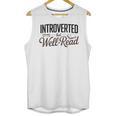 Introverted But Well-Read Book Lover Unisex Tank Top Introverted But Well-Read Book Lover Unisex Tank Top
