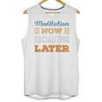 Meditation Now Minimal Socializing Introvert Vintage Unisex Tank Top Meditation Now Minimal Socializing Introvert Vintage Unisex Tank Top