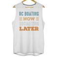 RC Boating Now Minimal Socializing Introvert Vintage Unisex Tank Top