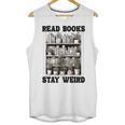 Read Books Stay Weird Book Lover Joke Introvert Reading Premium Unisex Tank Top Read Books Stay Weird Book Lover Joke Introvert Reading Premium Unisex Tank Top