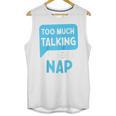 Too Much Talking I Need A Nap For Introverts Raglan Baseball Tee Unisex Tank Top Too Much Talking I Need A Nap For Introverts Raglan Baseball Tee Unisex Tank Top