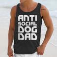 Anti-Social Dog Dad Quote For Anti Social Introvert Persons Unisex Tank Top Anti-Social Dog Dad Quote For Anti Social Introvert Persons Unisex Tank Top