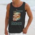 'My Weekend Is All Booked' Reading Book Introvert Librarian Unisex Tank Top 'My Weekend Is All Booked' Reading Book Introvert Librarian Unisex Tank Top
