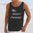 Nice Naughty Introvert List Christmas Introvert Unisex Tank Top Nice Naughty Introvert List Christmas Introvert Unisex Tank Top