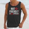 Not Friendly Do Not Approach Witty Introvert Tee Unisex Tank Top