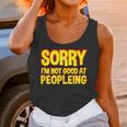 Sorry Im Not Good At Peopleing Introvert Unisex Tank Top Sorry Im Not Good At Peopleing Introvert Unisex Tank Top