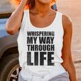 Whispering My Way Through Life Sayings For Introverts Unisex Tank Top Whispering My Way Through Life Sayings For Introverts Unisex Tank Top