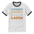 Cryptography Now Minimal Socializing Introvert Vintage Unisex Cotton Ringer T-Shirt Cryptography Now Minimal Socializing Introvert Vintage Unisex Cotton Ringer T-Shirt