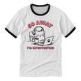 Go Away I´m Introverting Stay Home Socially Awkward Unisex Cotton Ringer T-Shirt