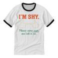 I'm Shy Please Come Over & Talk To Me Introvert Shying Unisex Cotton Ringer T-Shirt