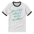 Introvert But Willing To Discuss My Hobbies Unisex Cotton Ringer T-Shirt Introvert But Willing To Discuss My Hobbies Unisex Cotton Ringer T-Shirt
