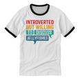 Introverted But Willing To Discuss Jellyfishes Unisex Cotton Ringer T-Shirt