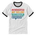 Introverted But Willing To Discuss Woodworking Unisex Cotton Ringer T-Shirt Introverted But Willing To Discuss Woodworking Unisex Cotton Ringer T-Shirt