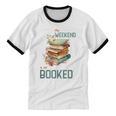 'My Weekend Is All Booked' Reading Book Introvert Librarian Unisex Cotton Ringer T-Shirt 'My Weekend Is All Booked' Reading Book Introvert Librarian Unisex Cotton Ringer T-Shirt