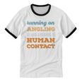 Running On Angling Social Introvert Humor Vintage Unisex Cotton Ringer T-Shirt