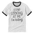 Stop Looking At Me I’m Hiding Introvert Quote Unisex Cotton Ringer T-Shirt
