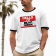 Hello I'm Dead Inside Name Tag Sarcastic Introvert Unisex Cotton Ringer T-Shirt Hello I'm Dead Inside Name Tag Sarcastic Introvert Unisex Cotton Ringer T-Shirt