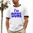 I'm Done Sarcastic Introvert Introversion Unisex Cotton Ringer T-Shirt I'm Done Sarcastic Introvert Introversion Unisex Cotton Ringer T-Shirt