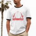 Introverts Unite Separately In Your Own Homes Saying Unisex Cotton Ringer T-Shirt