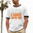 Sarcastic Introvert My Silence Doesn't Mean I Agree Unisex Cotton Ringer T-Shirt Sarcastic Introvert My Silence Doesn't Mean I Agree Unisex Cotton Ringer T-Shirt