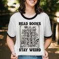 Read Books Stay Weird Book Lover Joke Introvert Reading Unisex Cotton Ringer T-Shirt