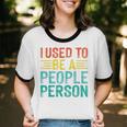 I Used To Be A People Person I Introvert Unisex Cotton Ringer T-Shirt