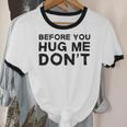 Introverted Joke Before You Hug Me Don't Introvert Sarcastic Unisex Cotton Ringer T-Shirt Introverted Joke Before You Hug Me Don't Introvert Sarcastic Unisex Cotton Ringer T-Shirt