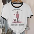 I Just Want To Be Alone With My Dog For Introvert Dog Mom Unisex Cotton Ringer T-Shirt I Just Want To Be Alone With My Dog For Introvert Dog Mom Unisex Cotton Ringer T-Shirt