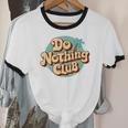 Do Nothing Club Lazy Introvert Gen Y Millennials Unisex Cotton Ringer T-Shirt Do Nothing Club Lazy Introvert Gen Y Millennials Unisex Cotton Ringer T-Shirt