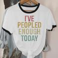I Have Peopled Enough Today Introvert Unisex Cotton Ringer T-Shirt I Have Peopled Enough Today Introvert Unisex Cotton Ringer T-Shirt