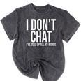 I Don't Chat I'Ve Used Up All My Words Introvert Humor Premium Mineral Wash Tshirts Mineral Black I Don't Chat I'Ve Used Up All My Words Introvert Humor Premium Mineral Wash Tshirts Mineral Black