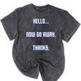 Hello Now Go Away Thanks Joke Introvert Attire Mineral Wash Tshirts Mineral Black Hello Now Go Away Thanks Joke Introvert Attire Mineral Wash Tshirts Mineral Black