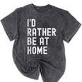 I'd Rather Be At Home Antisocial Introvert Tee Mineral Wash Tshirts Mineral Black