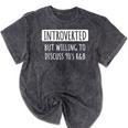 Introvert Introverted But Willing To Discuss 90's R&B Mineral Wash Tshirts Mineral Black