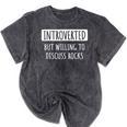 Introvert Introverted But Willing To Discuss Rocks Mineral Wash Tshirts Mineral Black Introvert Introverted But Willing To Discuss Rocks Mineral Wash Tshirts Mineral Black
