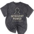 Introvert Power Silent But Unstoppable Mineral Wash Tshirts Mineral Black