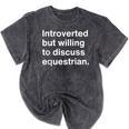 Introverted But Willing To Discuss Equestrian Introverts Mineral Wash Tshirts Mineral Black Introverted But Willing To Discuss Equestrian Introverts Mineral Wash Tshirts Mineral Black