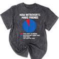 How Introverts Make Friends Sayings For Introverts Mineral Wash Tshirts Mineral Black How Introverts Make Friends Sayings For Introverts Mineral Wash Tshirts Mineral Black